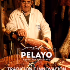 Jamones El Pelayo - Tradición e innovación